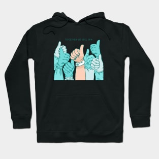 Together we will win Hoodie